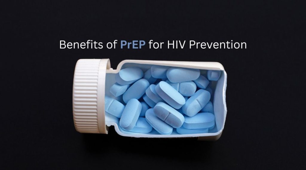 Benefits of PrEP for HIV Prevention