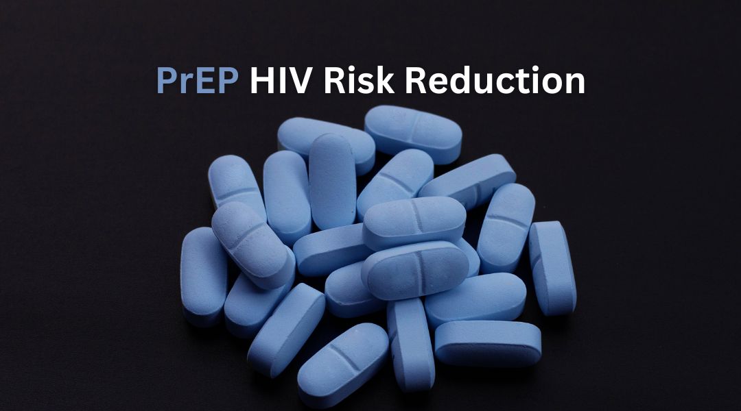 PrEP HIV Risk Reduction