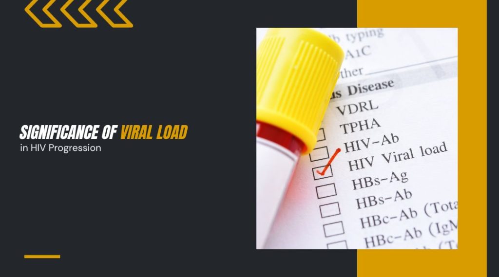Significance of Viral Load in HIV Progression